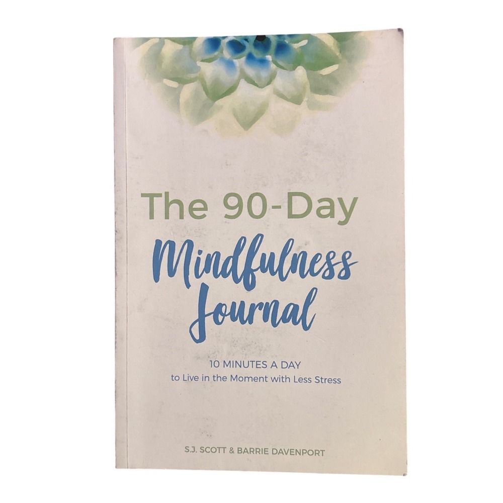 NEW The 90-Day Mindfulness Journal S.J. Scott Barrie Davenport Unused